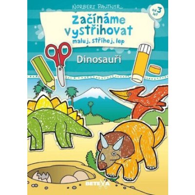 Betaxa Začínáme vystřihovat Dinosauři Norbert Pautner – Hledejceny.cz