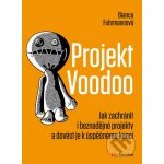 Projekt Voodoo - Bianca Fuhrmannová – Zboží Mobilmania