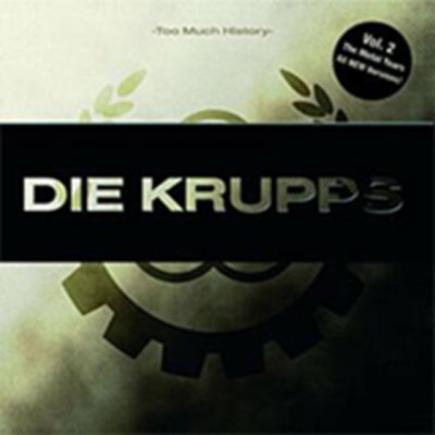 Die Krupps - Too Much History Vol. 2 CD