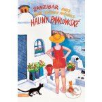 Zanzibar aneb První světový průvodce Haliny Pawlowské - 3. vydání – Hledejceny.cz