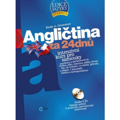 Angličtina za 24 dnů - Intenzivní kurz pro samouky – Hledejceny.cz