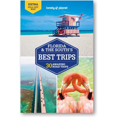 Lonely Planet Florida a the South's Best Trips – Zbozi.Blesk.cz