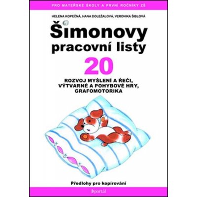 ŠPL 20 - Rozvoj myšlení a řeči: Rozvoj myšlení a řeči, výtvarné a pohyblivé hry, grafomotorika.