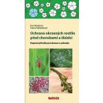 Ochrana okrasných rostlin před chorobami a škůdci - Kapesní příručka pro domov a zahradu - Eva Hrudová, Ivana Šafránková – Hledejceny.cz