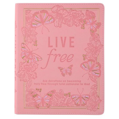 Live Free Devotional for Women, 366 Devotions on Becoming Truly Free Through Total Surrender to God, Pink Faux Leather Christian Art GiftsLeather