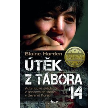 Útěk z tábora 14 - Blaine Harden