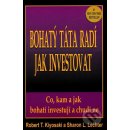 Bohatý táta radí jak investovat, Co, kam a jak bohatí investují a chudí ne