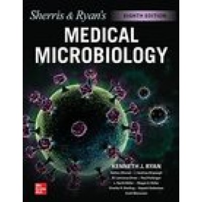 Ryan a Sherris Medical Microbiology, Eighth Edition – Zbozi.Blesk.cz