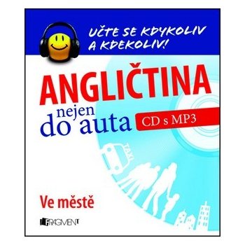 Angličtina nejen do auta – Ve městě + CDmp3