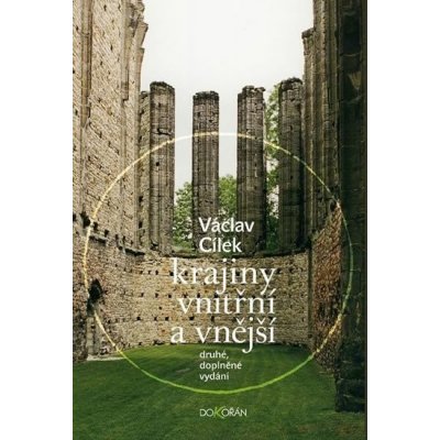 Krajiny vnitřní a vnější nv. Cílek, Václav; Rysová, Hana; Šejn, Miloš