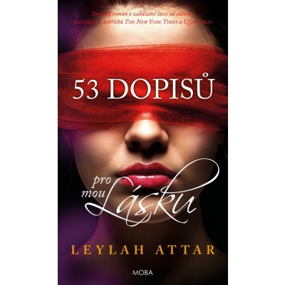 53 dopisů pro moji lásku - Leylah Attar – Zboží Mobilmania