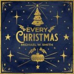 Every Christmas Michael W. Smith CD – Hledejceny.cz