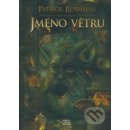 JMÉNO VĚTRU KNIHA DRUHÁ - Patrick Rothfuss