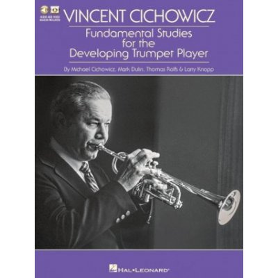 Vincent Cichowicz - Fundamental Studies for the Developing Trumpet Player Cichowicz MichaelPaperback