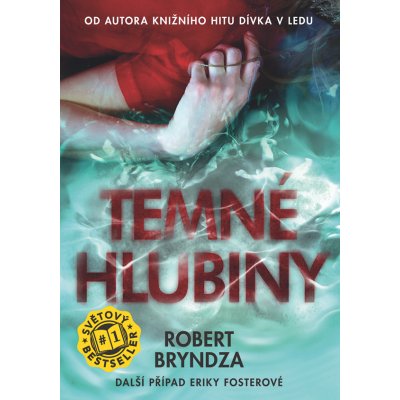 Temné hlubiny - Robert Bryndza – Zbozi.Blesk.cz