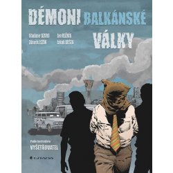 Démoni balkánské války - Komiks - Vladimír Dzuro