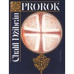 Prorok. Zahrada Prorokova - Chalíl Džibrán – Hledejceny.cz
