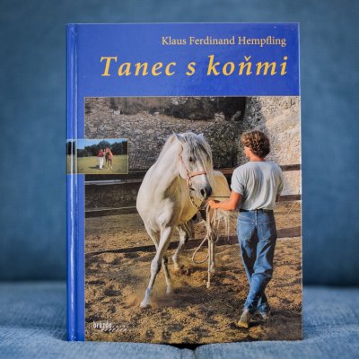 Hempfling, Klaus Ferdinand - Tanec s koňmi – Hledejceny.cz