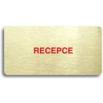 Accept Piktogram "RECEPCE" (160 × 80 mm) (zlatá tabulka - barevný tisk bez rámečku) – Hledejceny.cz