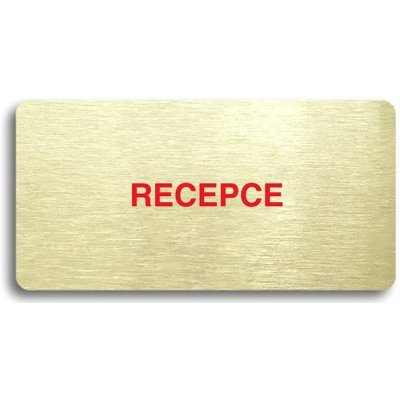 Accept Piktogram "RECEPCE" (160 × 80 mm) (zlatá tabulka - barevný tisk bez rámečku) – Zbozi.Blesk.cz