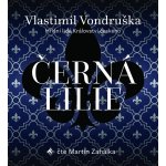 Černá lilie - Vlastimil Vondruška – Zbozi.Blesk.cz