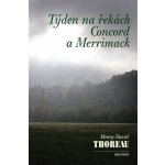Týden na řekách Concord a Merrimack - Henry David Thoreau – Hledejceny.cz