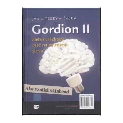 Gordion II alebo vreckový meč na zabudnuté slová (Ján Litecký - Šveda) – Hledejceny.cz