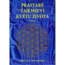 Prastaré tajemství květu života - kniha 2. - Drunvalo Melchizedek