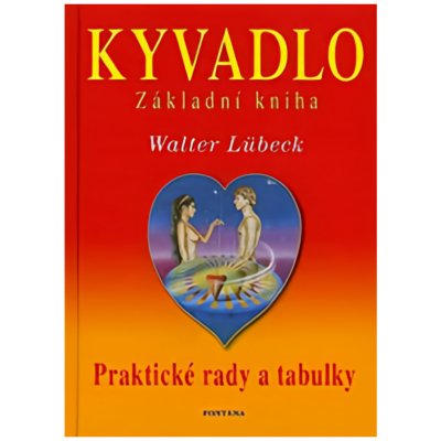 Kyvadlo Základní kniha, Praltické rady a tabulky – Hledejceny.cz