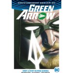 Green Arrow (Znovuzrození hrdinů DC) 01 - Smrt a život Olivera Queena váz. – Hledejceny.cz