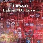 UB 40 - LABOUR OF LOVE III – Hledejceny.cz