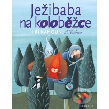 Ježibaba na koloběžce - Jiří Kahoun