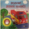 Kniha NAKLADATELSTVÍ SUN s.r.o. Pozor jedou hasiči - zvuková knížka