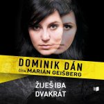 Žiješ iba dvakrát - Dán Dominik – Hledejceny.cz