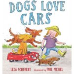 Dogs Love Cars - Leda Schubert – Hledejceny.cz