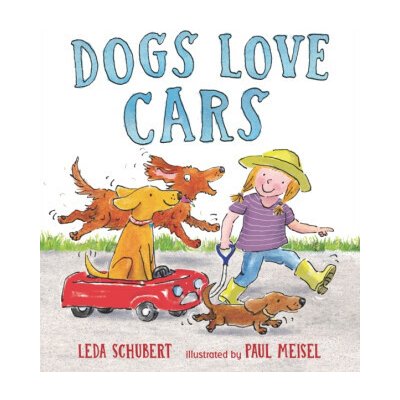 Dogs Love Cars - Leda Schubert – Hledejceny.cz