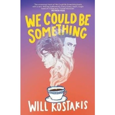 We Could Be Something - Will Kostakis