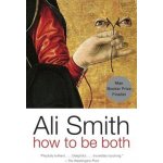 How to Be Both Smith Ali Paperback – Hledejceny.cz