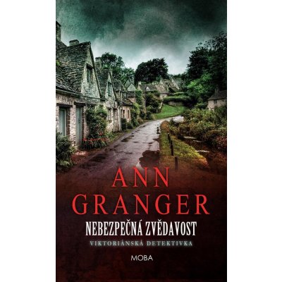 Nebezpečná zvědavost - Ann Granger – Zboží Mobilmania