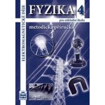 Fyzika 4 pro základní školy - Elektromagnetické děje - Metodická příručka - – Hledejceny.cz