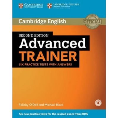 Advanced Trainer CAE 2nd Edition Six Practice Tests with Answers and Audio Download – Hledejceny.cz