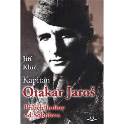 Kapitán Otakar Jaroš – Hledejceny.cz