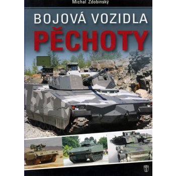 Zdobinský Michal - Bojová vozidla pěchoty