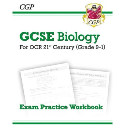 New Grade 9-1 GCSE Biology: OCR 21st Century Exam Practice Workbook – Sleviste.cz