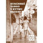 Kubánské tango v rytmu blues - Eduard Freisler – Sleviste.cz