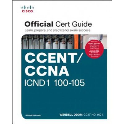 CCENT/CCNA ICND 100-105 Official Cert Guide Odom Wendell