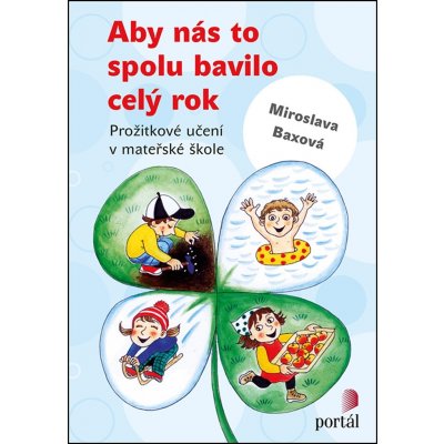 Aby nás to spolu bavilo celý rok - Prožitkové učení v mateřské škole