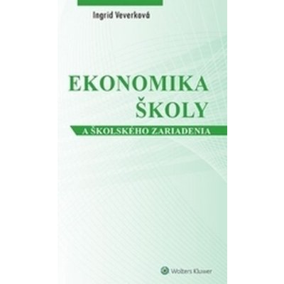 Ekonomika školy a školského zariadenia - Ingrid Veverková