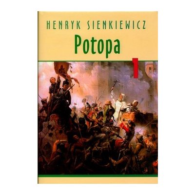 Potopa I. - Henryk Sienkiewicz – Hledejceny.cz