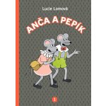 Anča a Pepík 1. - Lucie Lomová – Hledejceny.cz